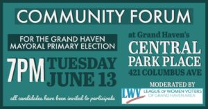 league of women voters community forum for grand haven mayor